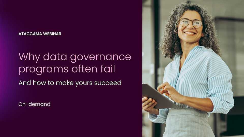 Why data governance programs often fail (and how to make yours succeed)