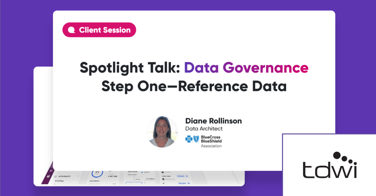 Spotlight Talk: Data Governance Step One—Reference Data