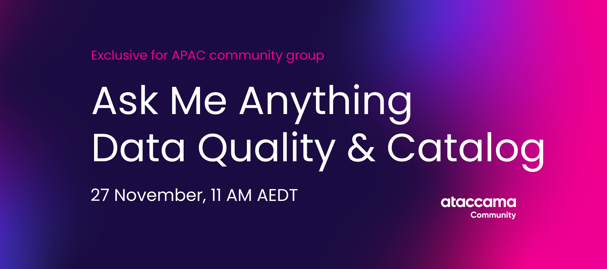 APAC Community – Ask me anything with Ataccama Experts